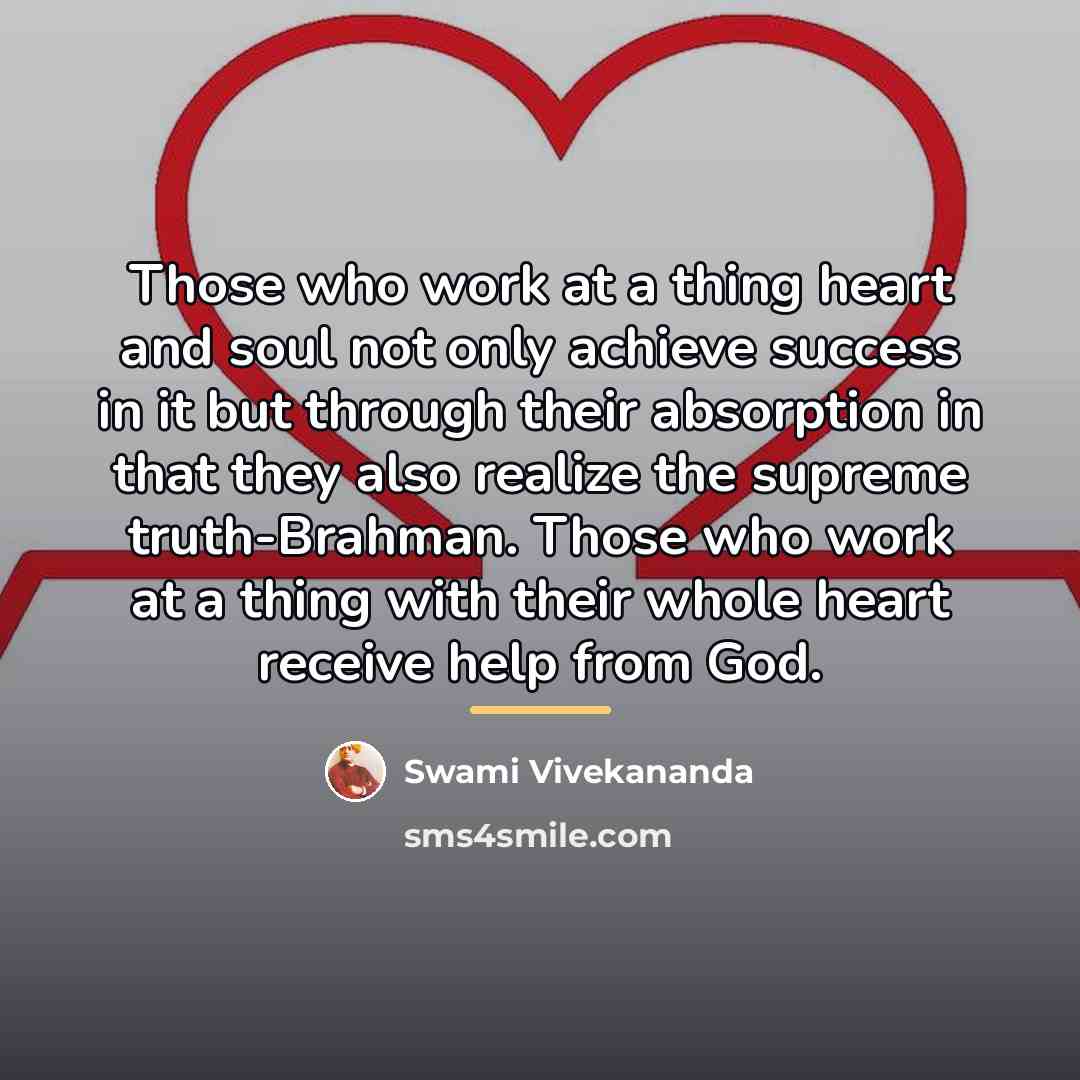 “Those who work at a thing heart and soul not…” quote by Swami Vivekananda