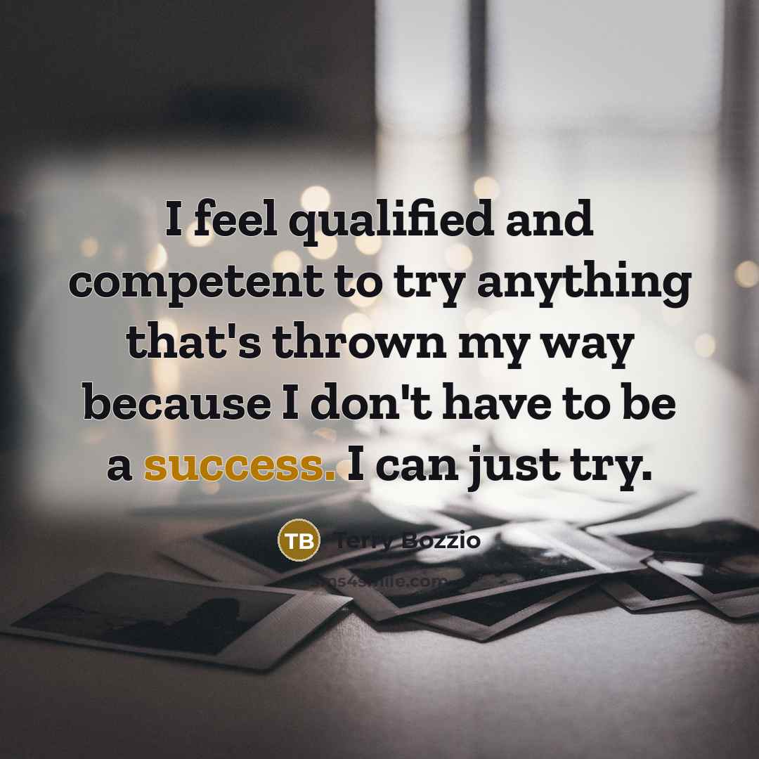 “I feel qualified and competent to try anything that's thrown…” quote by Terry Bozzio