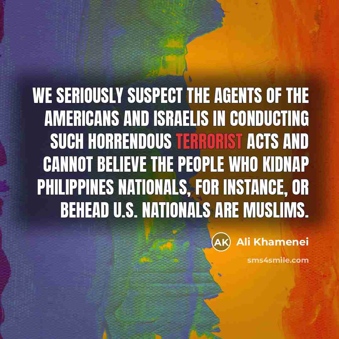 “We seriously suspect the agents of the Americans and Israelis…” quote by Ali Khamenei