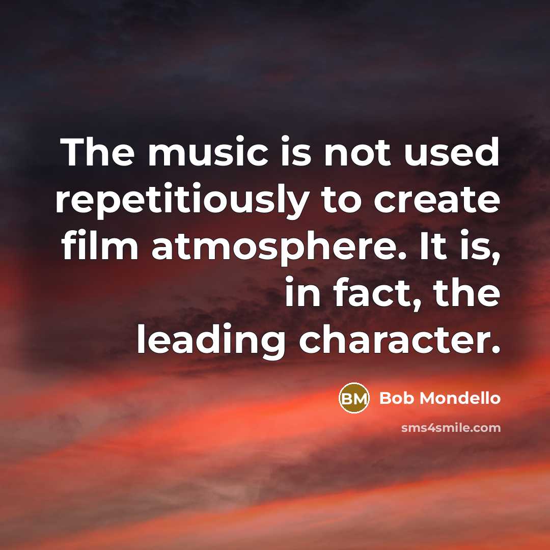 “The music is not used repetitiously to create film atmosphere.…” quote by Bob Mondello