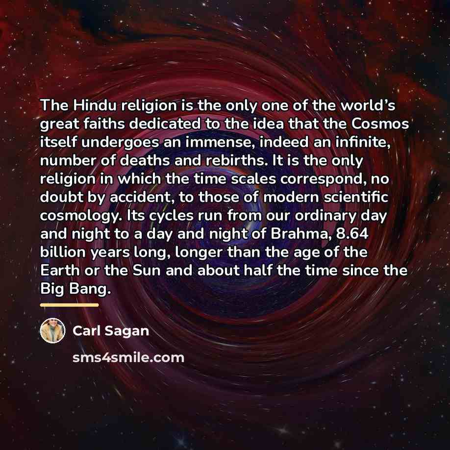 “The Hindu religion is the only one of the world’s…” quote by Carl Sagan