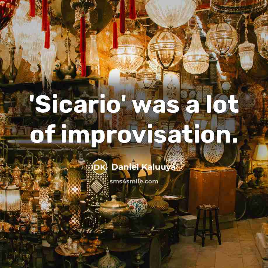 “'Sicario' was a lot of improvisation.…” quote by Daniel Kaluuya