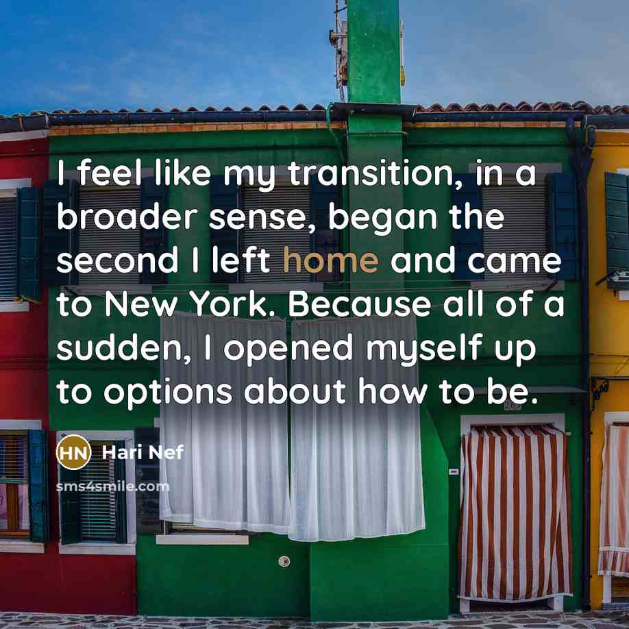 “I feel like my transition, in a broader sense, began…” quote by Hari Nef