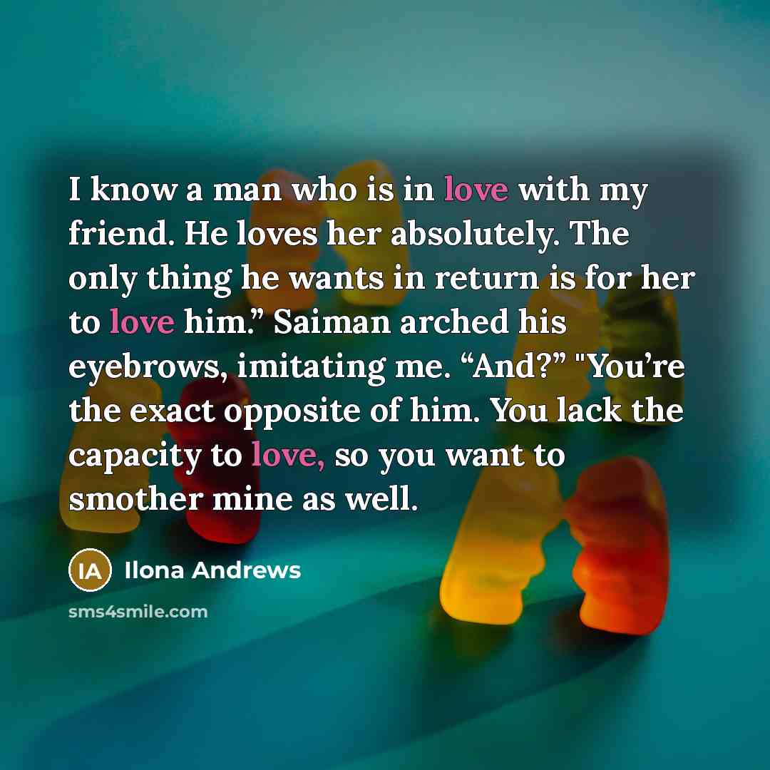 “I know a man who is in love with my…” quote by Ilona Andrews
