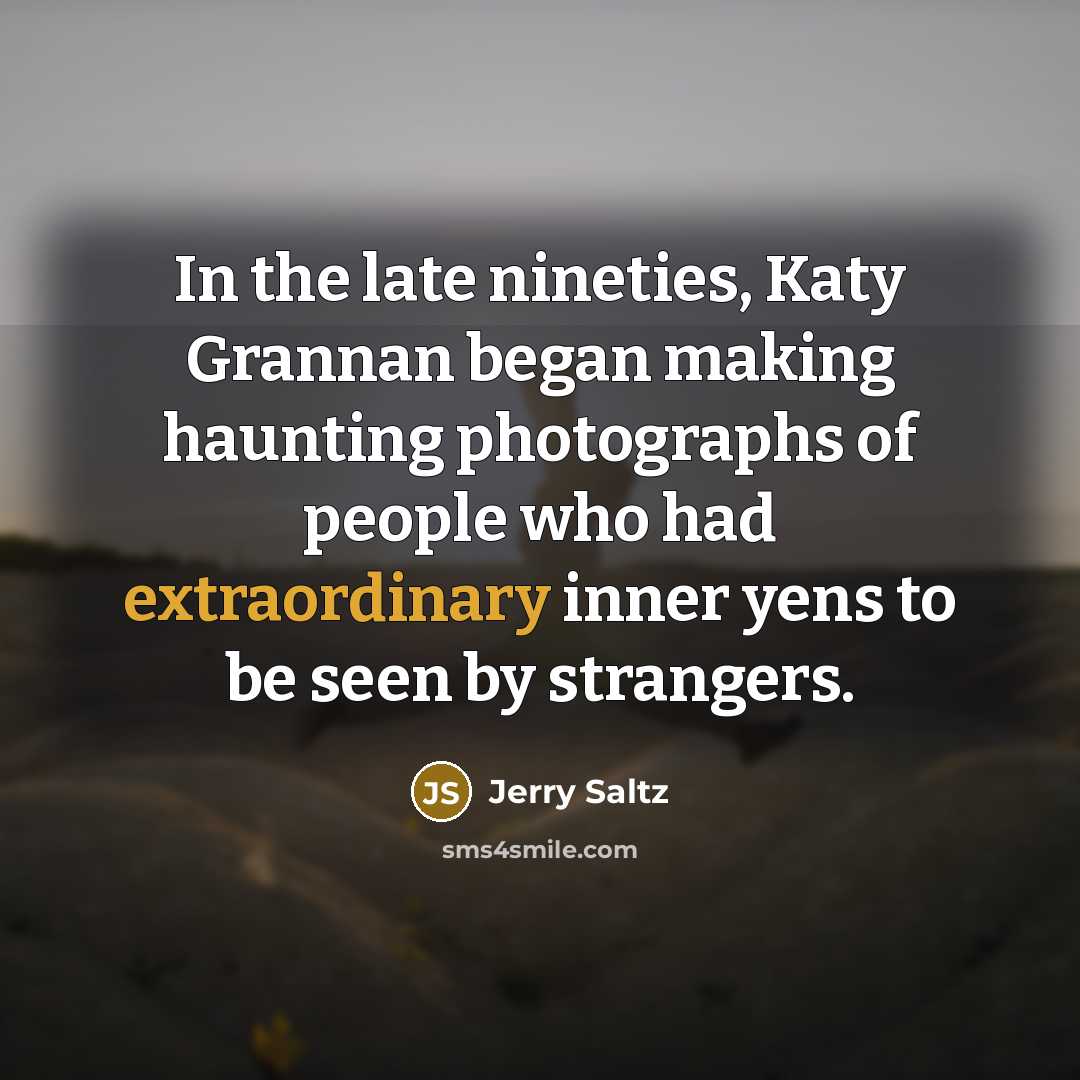 “In the late nineties, Katy Grannan began making haunting photographs…” quote by Jerry Saltz
