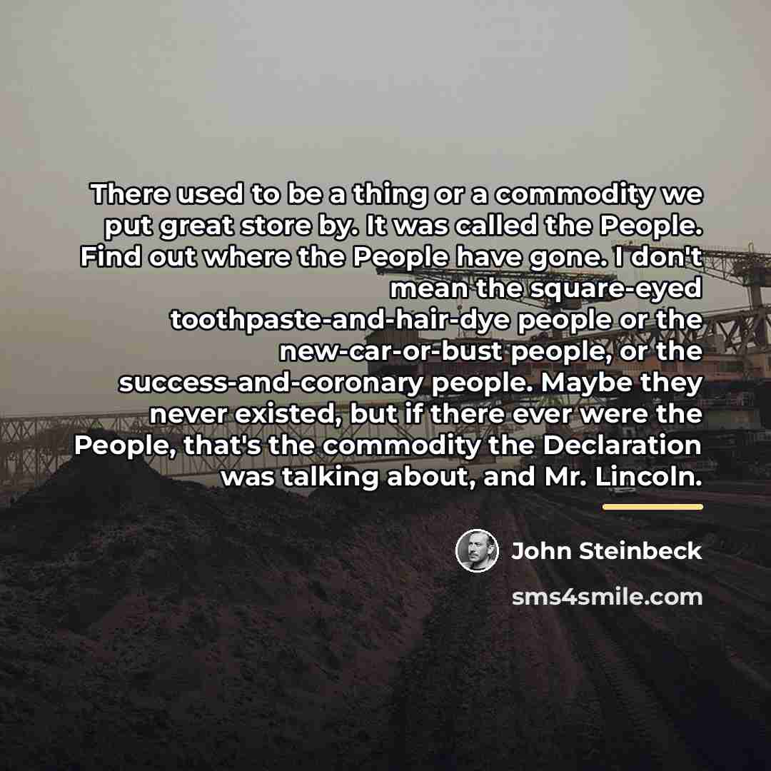 “There used to be a thing or a commodity we…” quote by John Steinbeck
