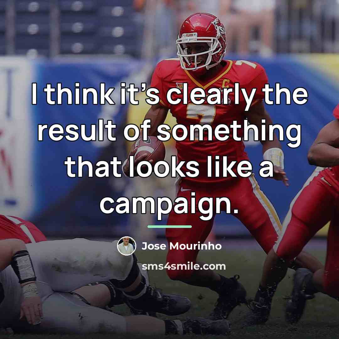 “I think it's clearly the result of something that looks…” quote by Jose Mourinho