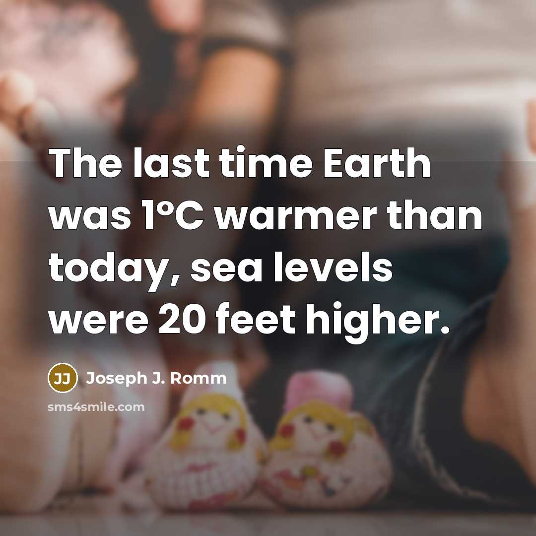 “The last time Earth was 1°C warmer than today, sea…” quote by Joseph J. Romm