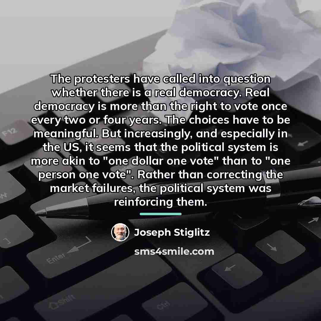 “The protesters have called into question whether there is a…” quote by Joseph Stiglitz