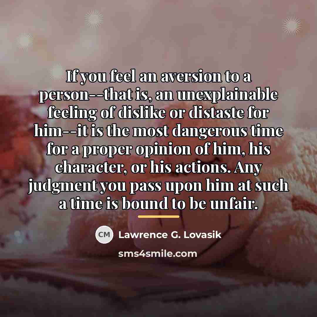 “If you feel an aversion to a person--that is, an…” quote by Lawrence G. Lovasik
