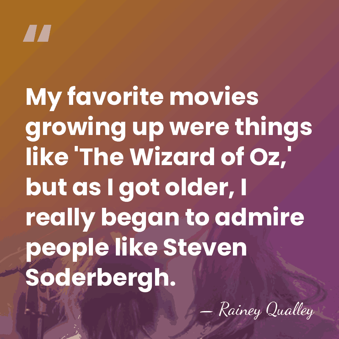 My favorite movies growing up were things like 'The Wizard of Oz,'&hellip; - Rainey Qualley