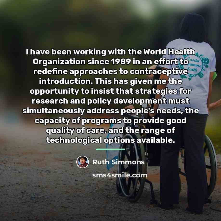 “I have been working with the World Health Organization since…” quote by Ruth Simmons