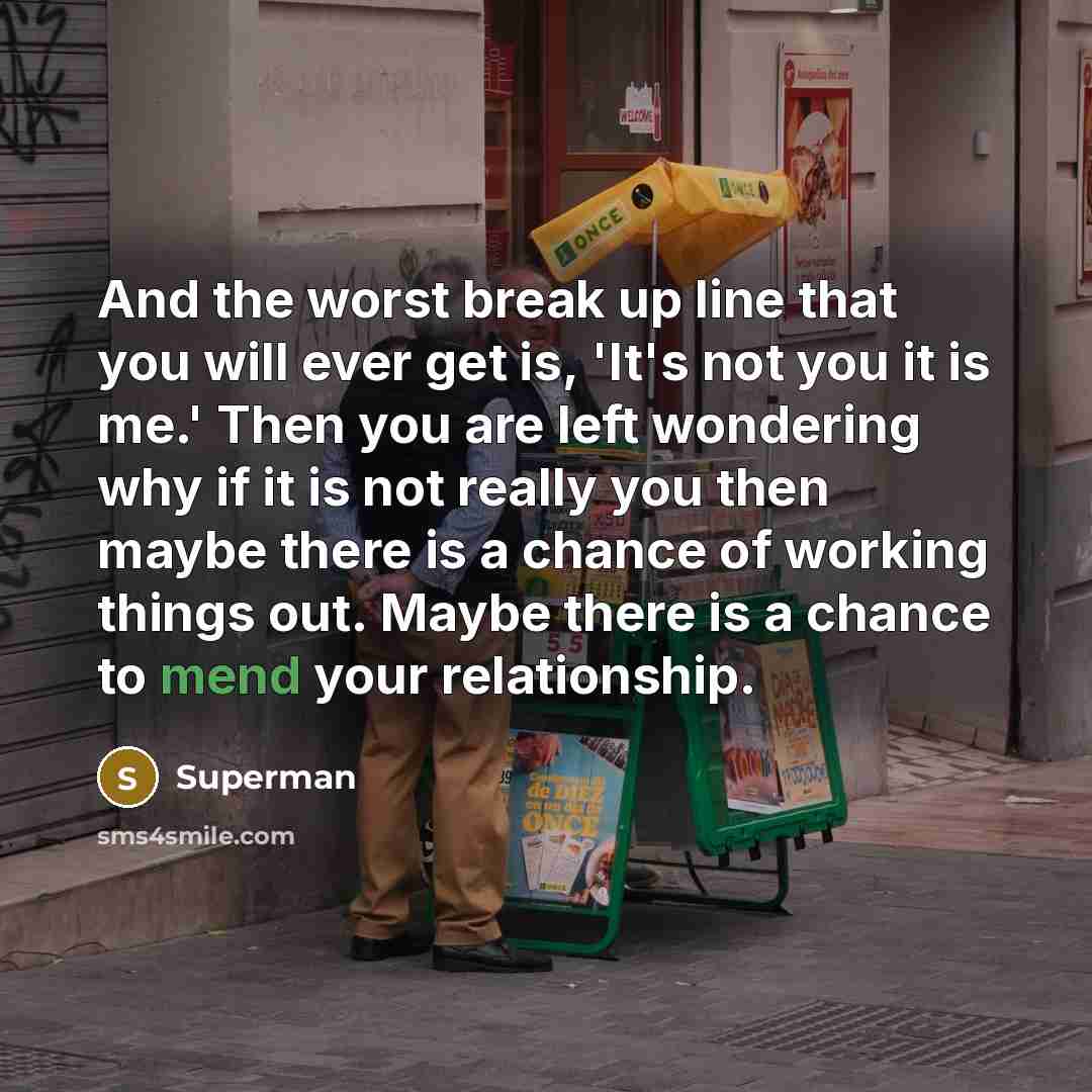 “And the worst break up line that you will ever…” quote by Superman