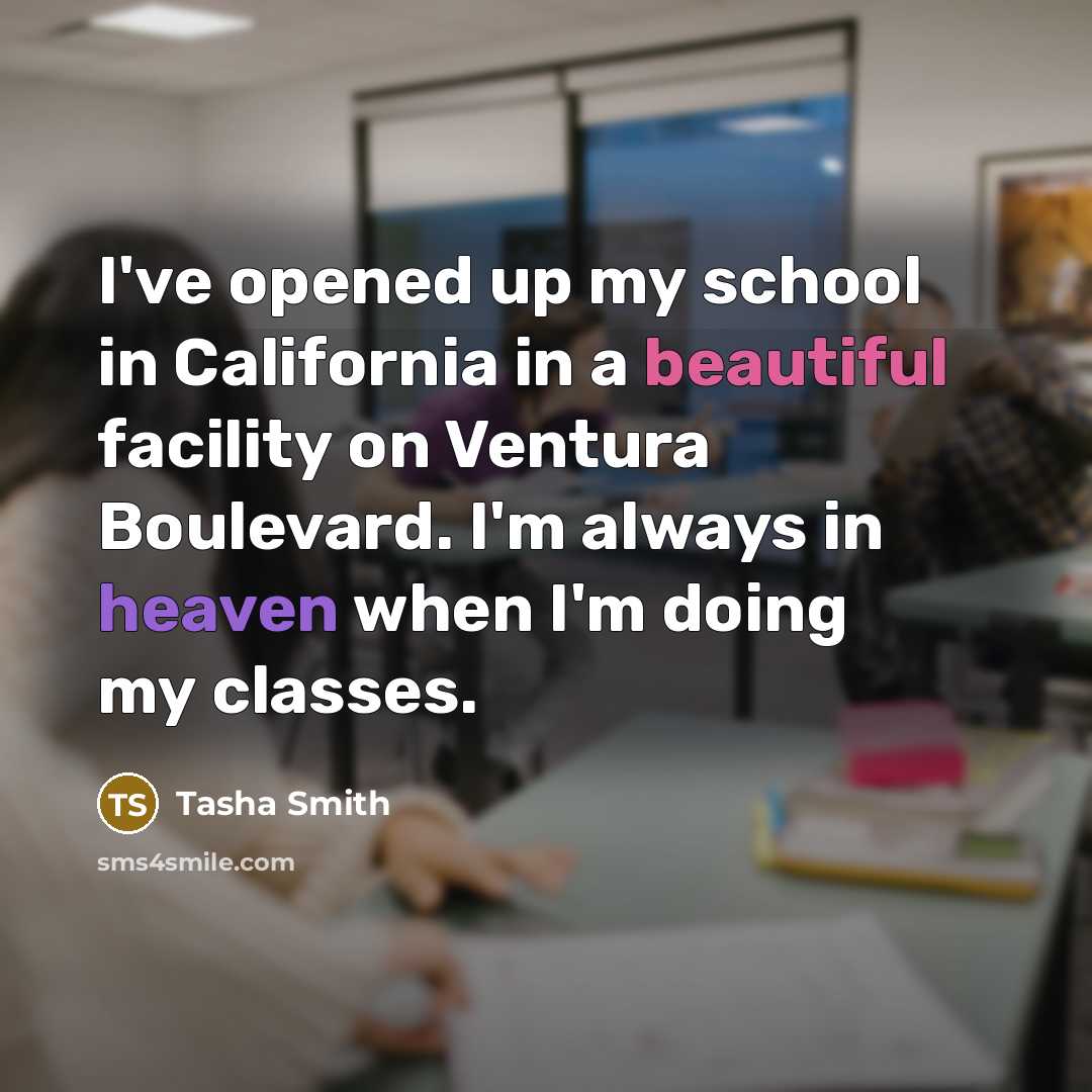 “I've opened up my school in California in a beautiful…” quote by Tasha Smith