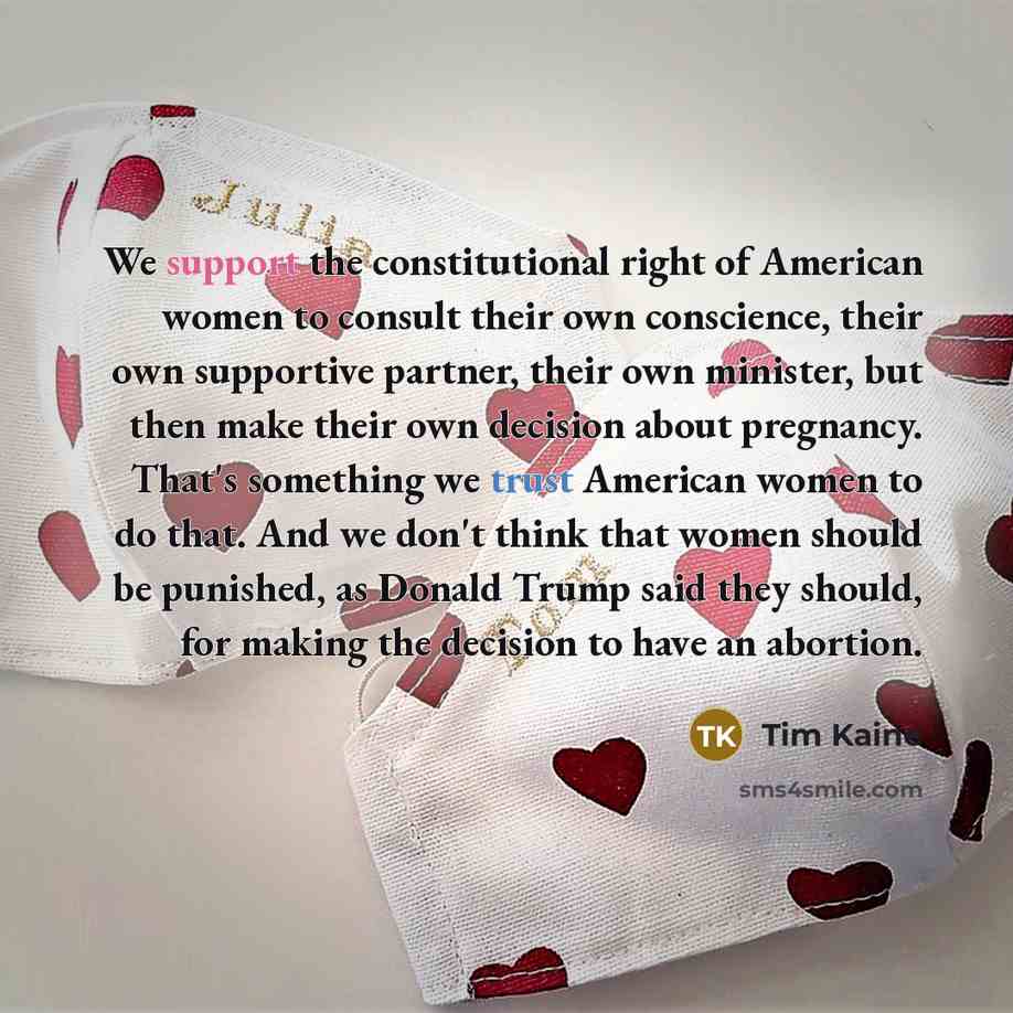 “We support the constitutional right of American women to consult…” quote by Tim Kaine