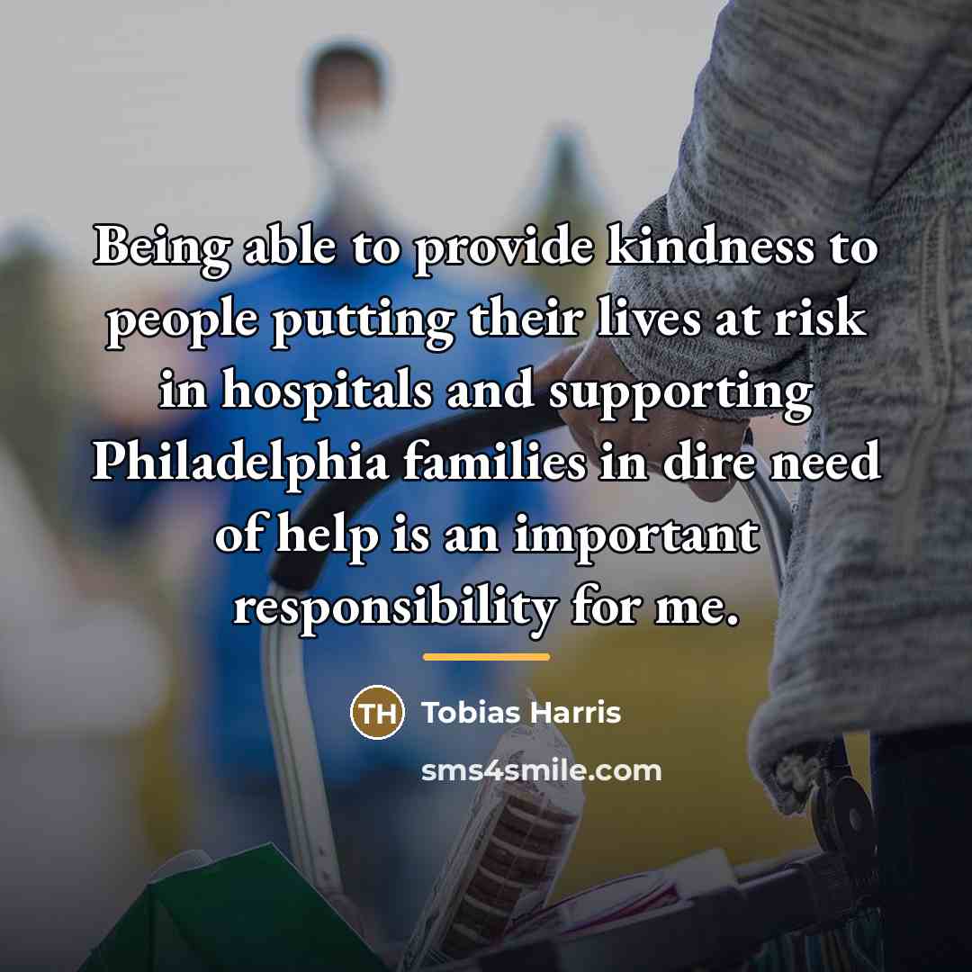 “Being able to provide kindness to people putting their lives…” quote by Tobias Harris