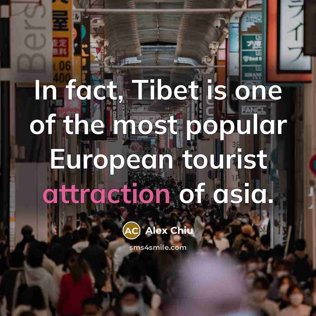 “In fact, Tibet is one of the most popular European…” quote by Alex Chiu