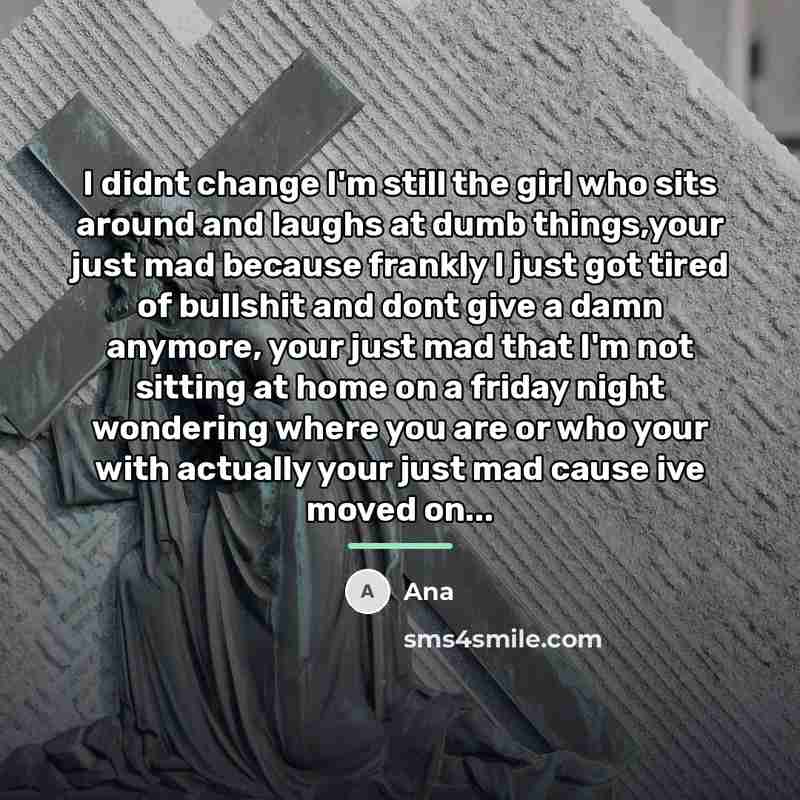 “I didnt change I'm still the girl who sits around…” quote by Ana