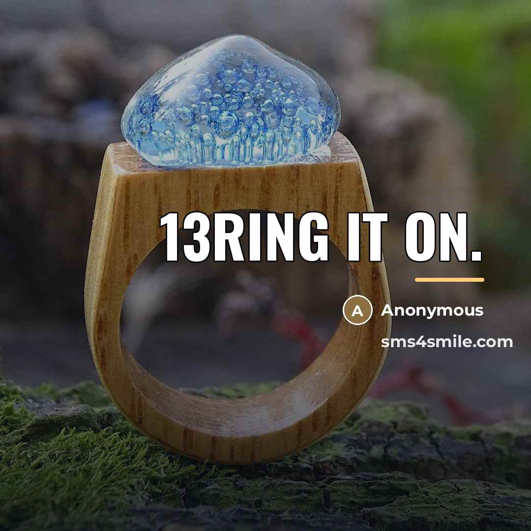 “13ring it on.…” quote by Anonymous