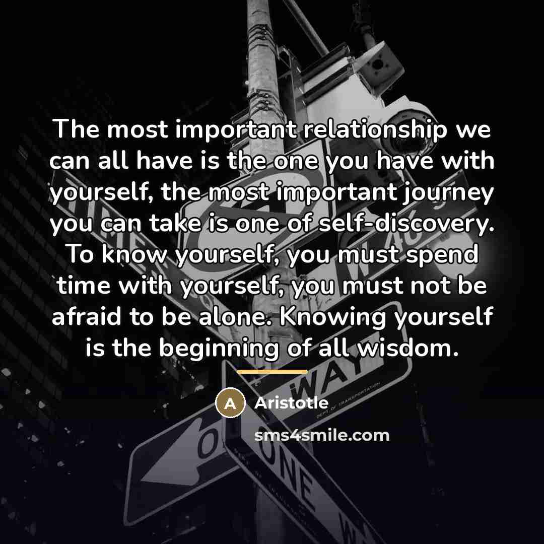 “The most important relationship we can all have is the…” quote by Aristotle