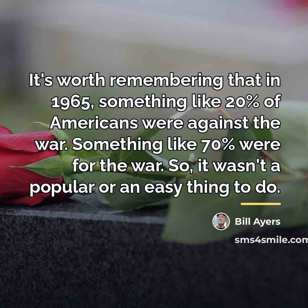 “It's worth remembering that in 1965, something like 20% of…” quote by Bill Ayers