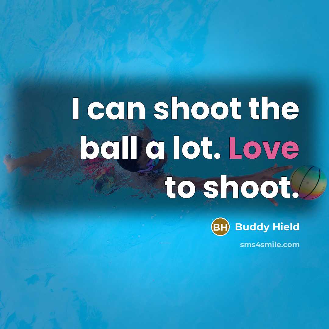 “I can shoot the ball a lot. Love to shoot.…” quote by Buddy Hield