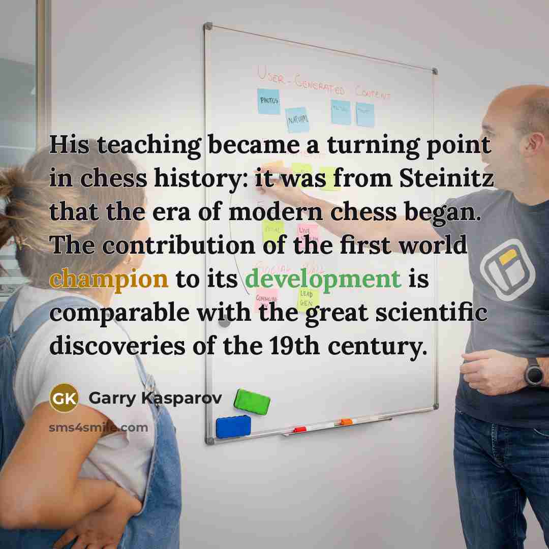 “His teaching became a turning point in chess history: it…” quote by Garry Kasparov