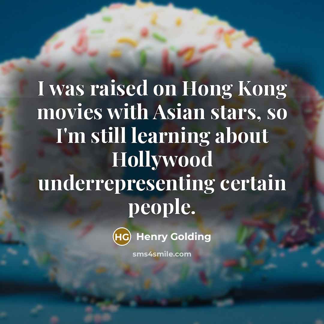 “I was raised on Hong Kong movies with Asian stars,…” quote by Henry Golding