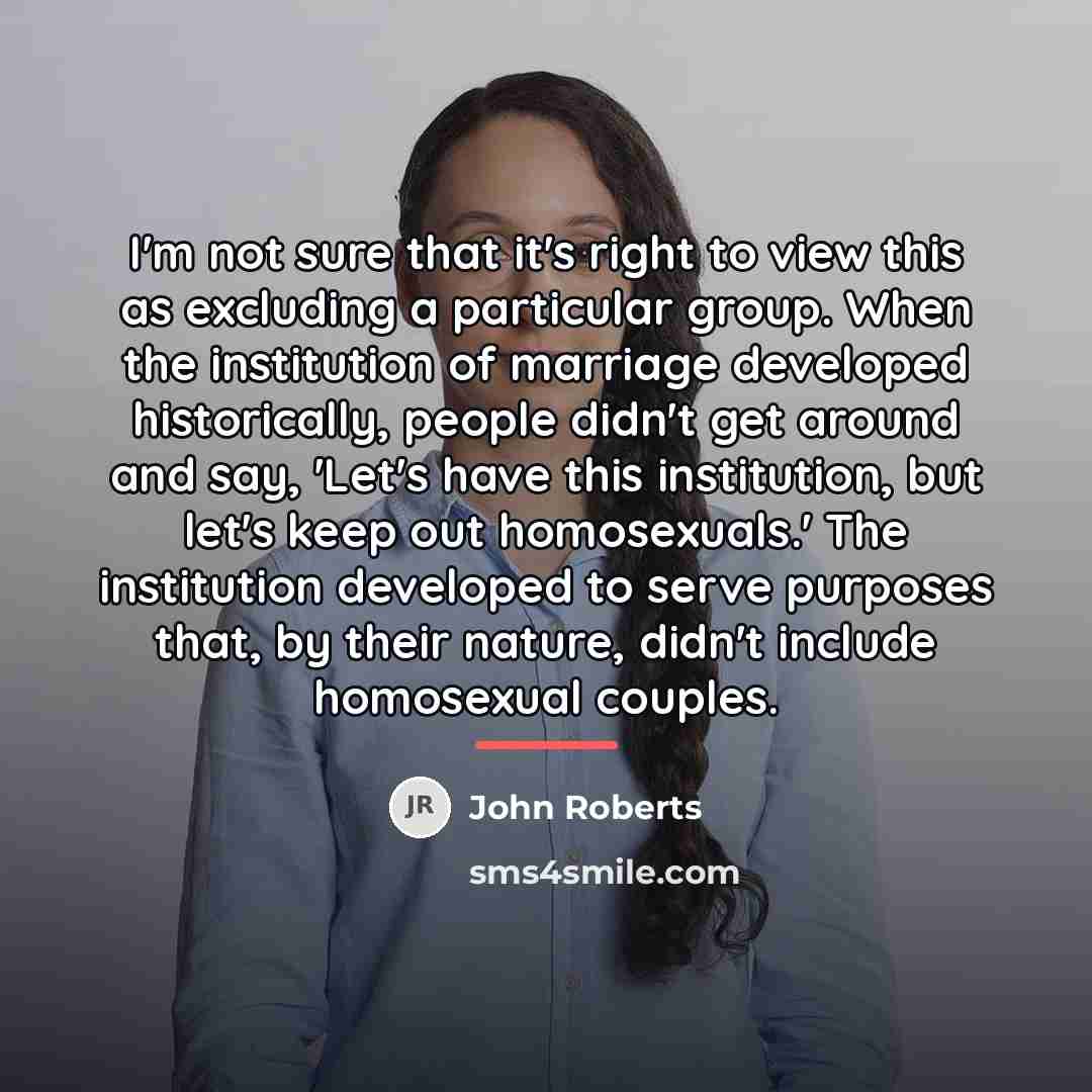 “I'm not sure that it's right to view this as…” quote by John Roberts