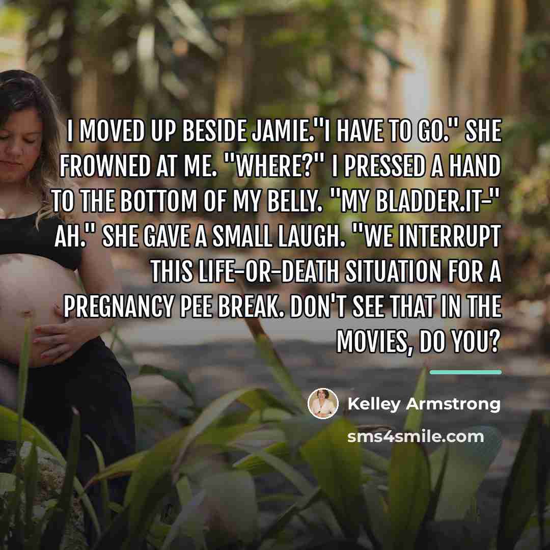 “I moved up beside Jamie."I have to go." She frowned…” quote by Kelley Armstrong
