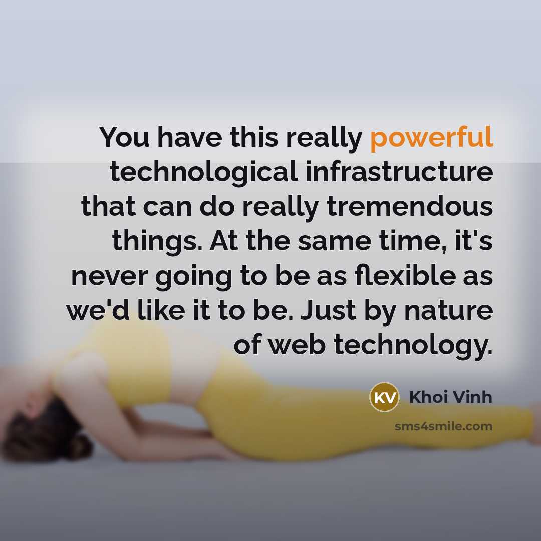 “You have this really powerful technological infrastructure that can do…” quote by Khoi Vinh