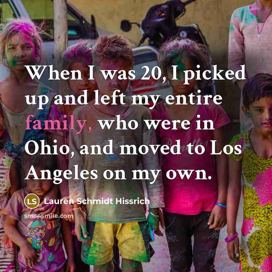 “When I was 20, I picked up and left my…” quote by Lauren Schmidt Hissrich
