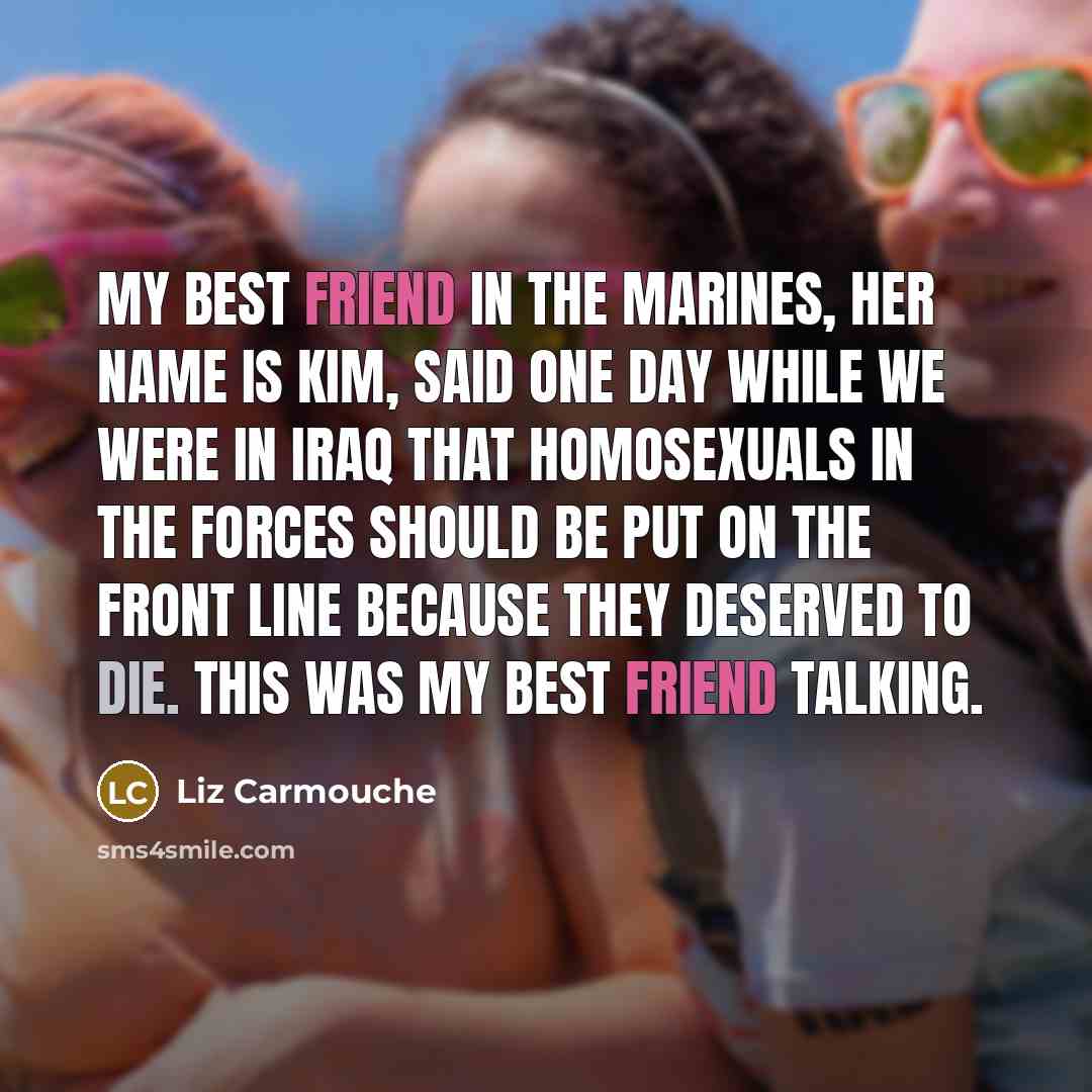 “My best friend in the Marines, her name is Kim,…” quote by Liz Carmouche