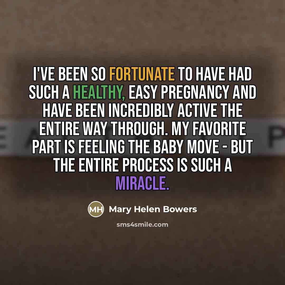 “I've been so fortunate to have had such a healthy,…” quote by Mary Helen Bowers