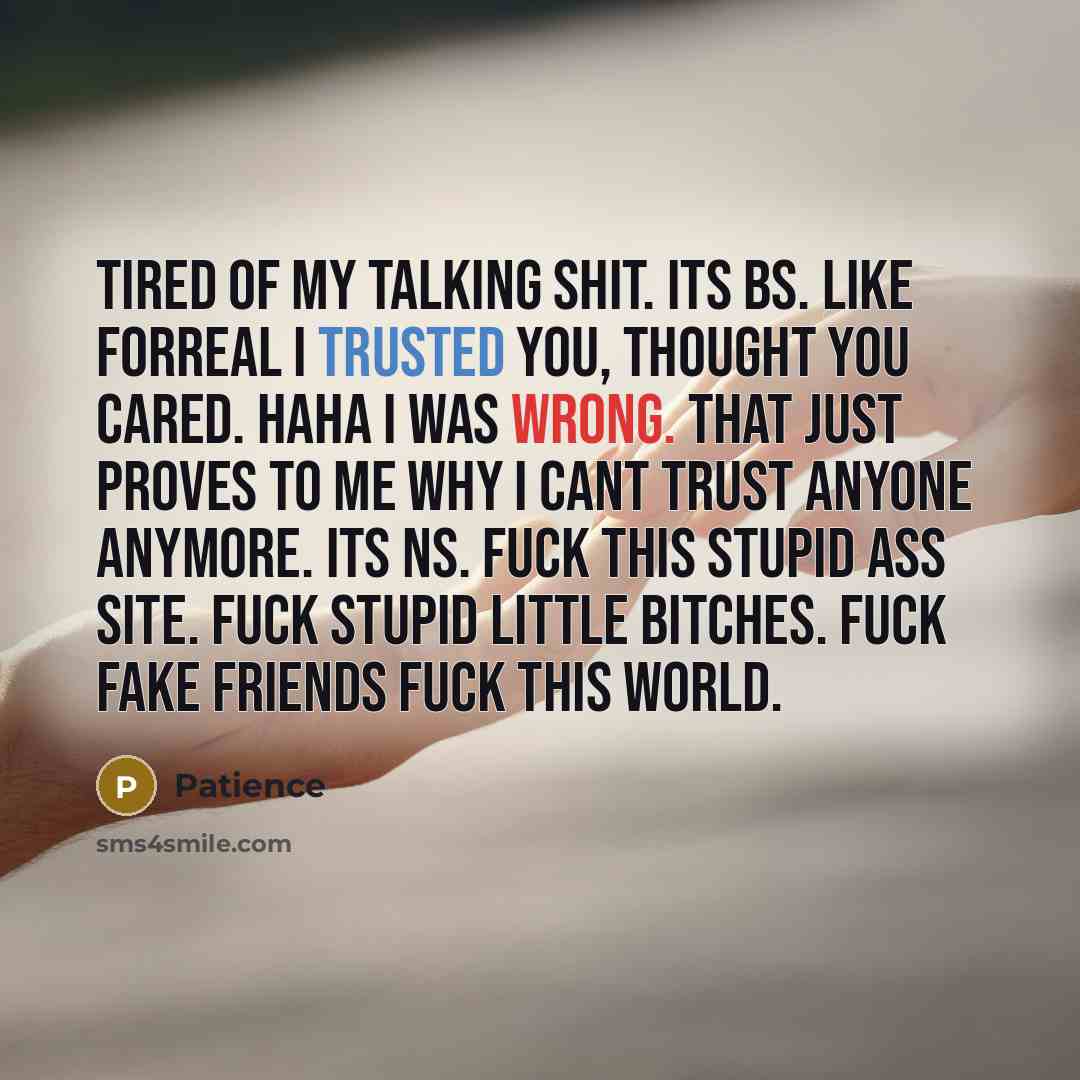 “Tired of my talking shit. its bs. like forreal I…” quote by Patience