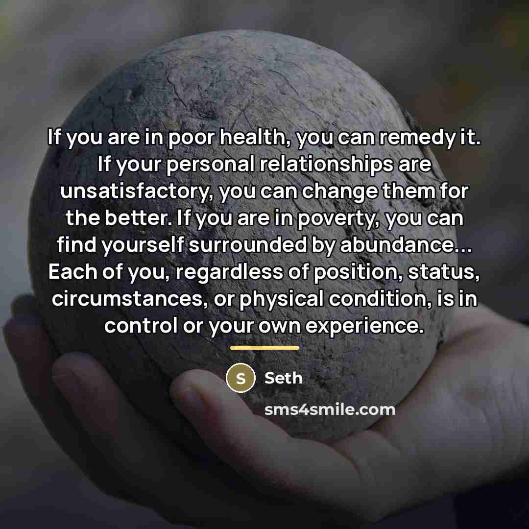 “If you are in poor health, you can remedy it.…” quote by Seth