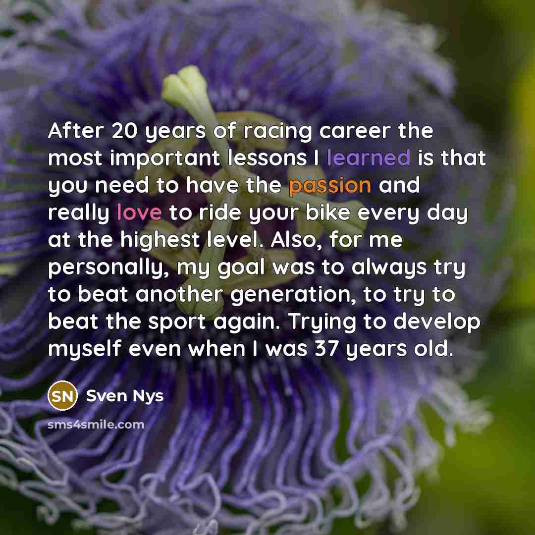“After 20 years of racing career the most important lessons…” quote by Sven Nys