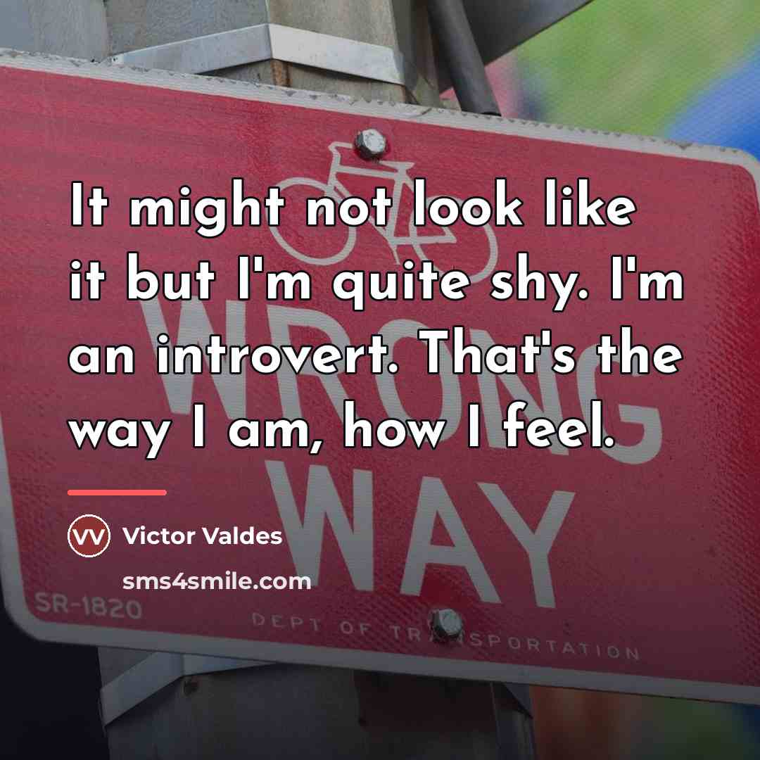 “It might not look like it but I'm quite shy.…” quote by Victor Valdes