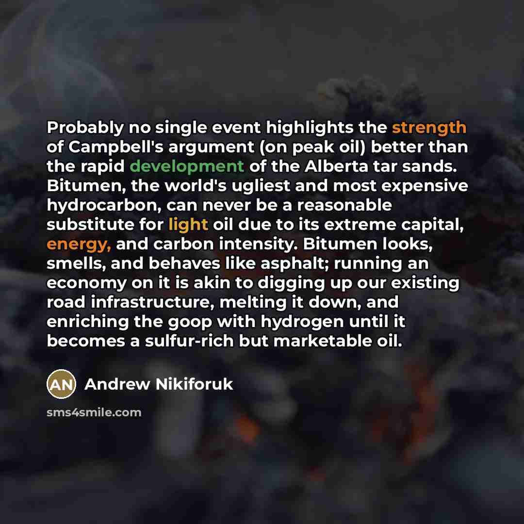 “Probably no single event highlights the strength of Campbell's argument…” quote by Andrew Nikiforuk