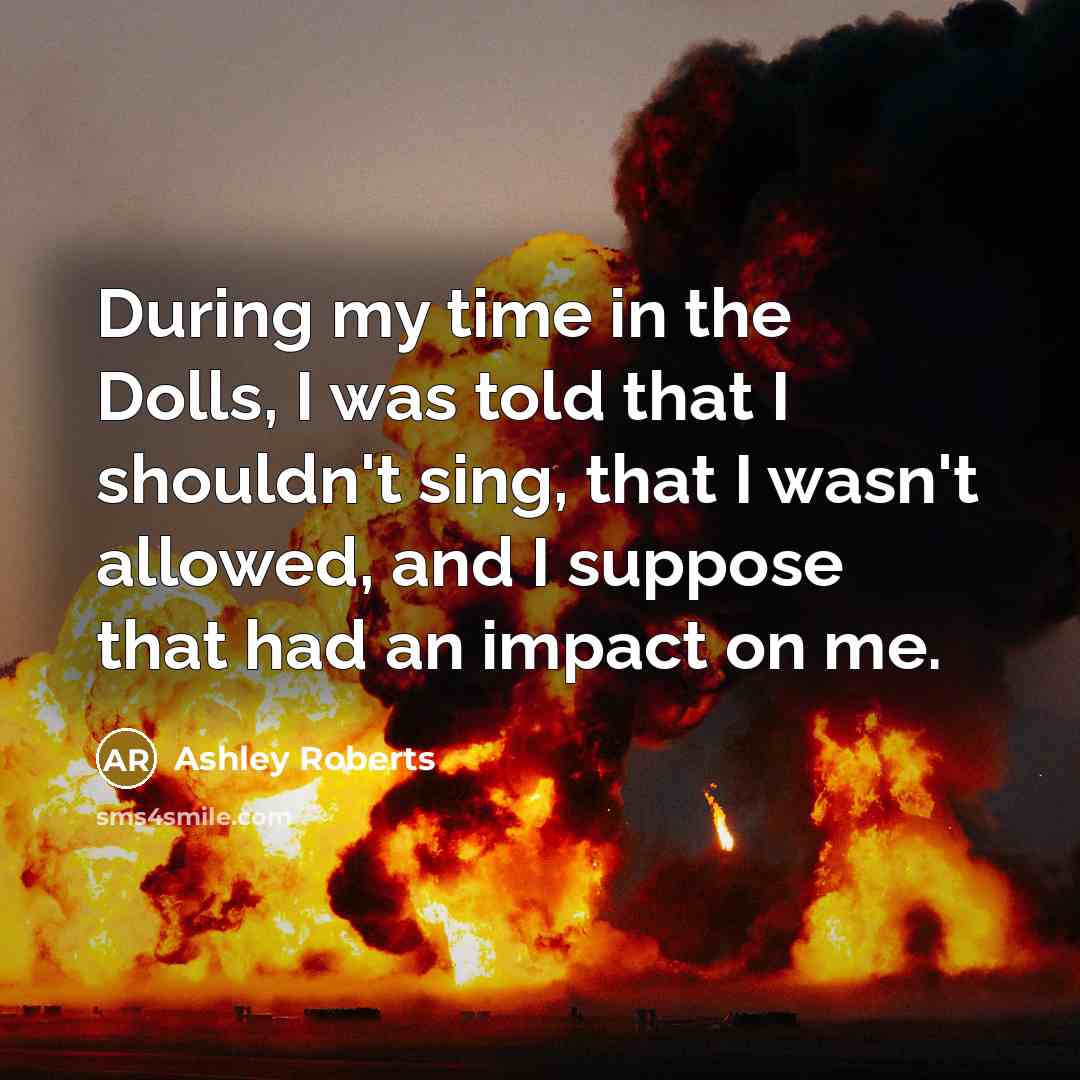 “During my time in the Dolls, I was told that…” quote by Ashley Roberts