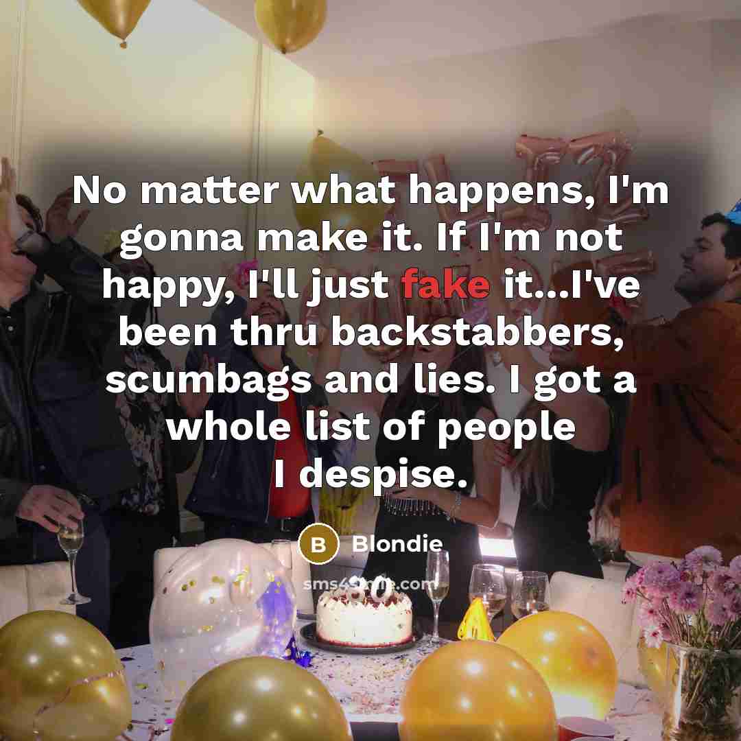 “No matter what happens, I'm gonna make it. If I'm…” quote by Blondie