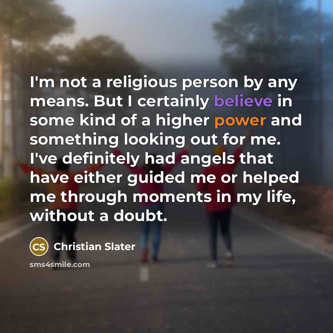 “I'm not a religious person by any means. But I…” quote by Christian Slater
