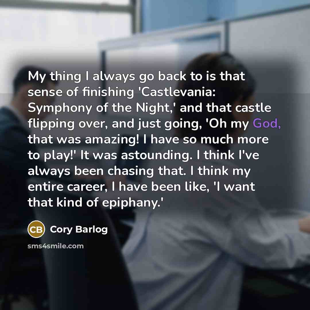 “My thing I always go back to is that sense…” quote by Cory Barlog