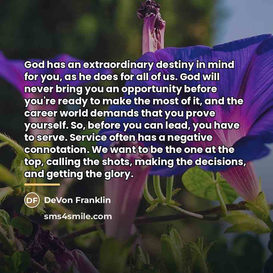 “God has an extraordinary destiny in mind for you, as…” quote by DeVon Franklin