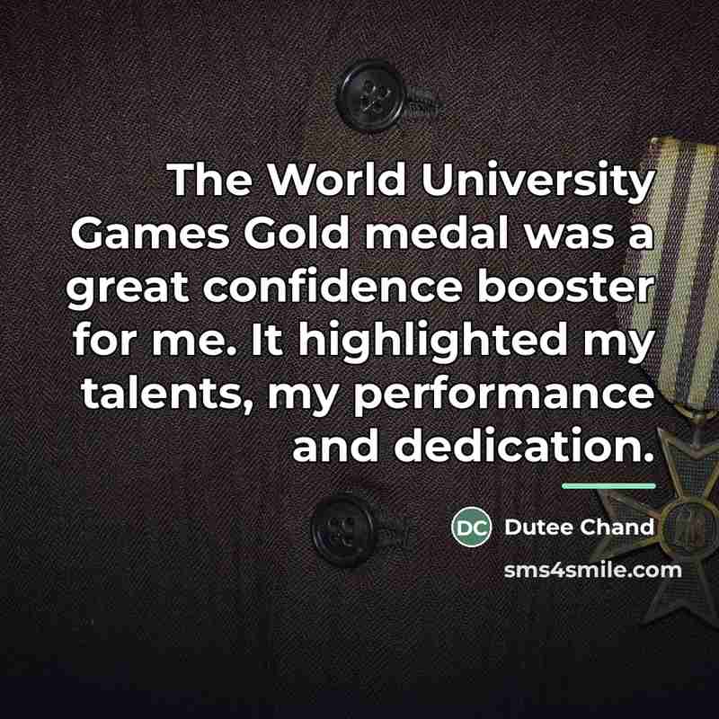 “The World University Games Gold medal was a great confidence…” quote by Dutee Chand