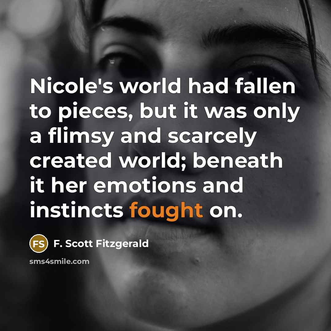 “Nicole's world had fallen to pieces, but it was only…” quote by F. Scott Fitzgerald