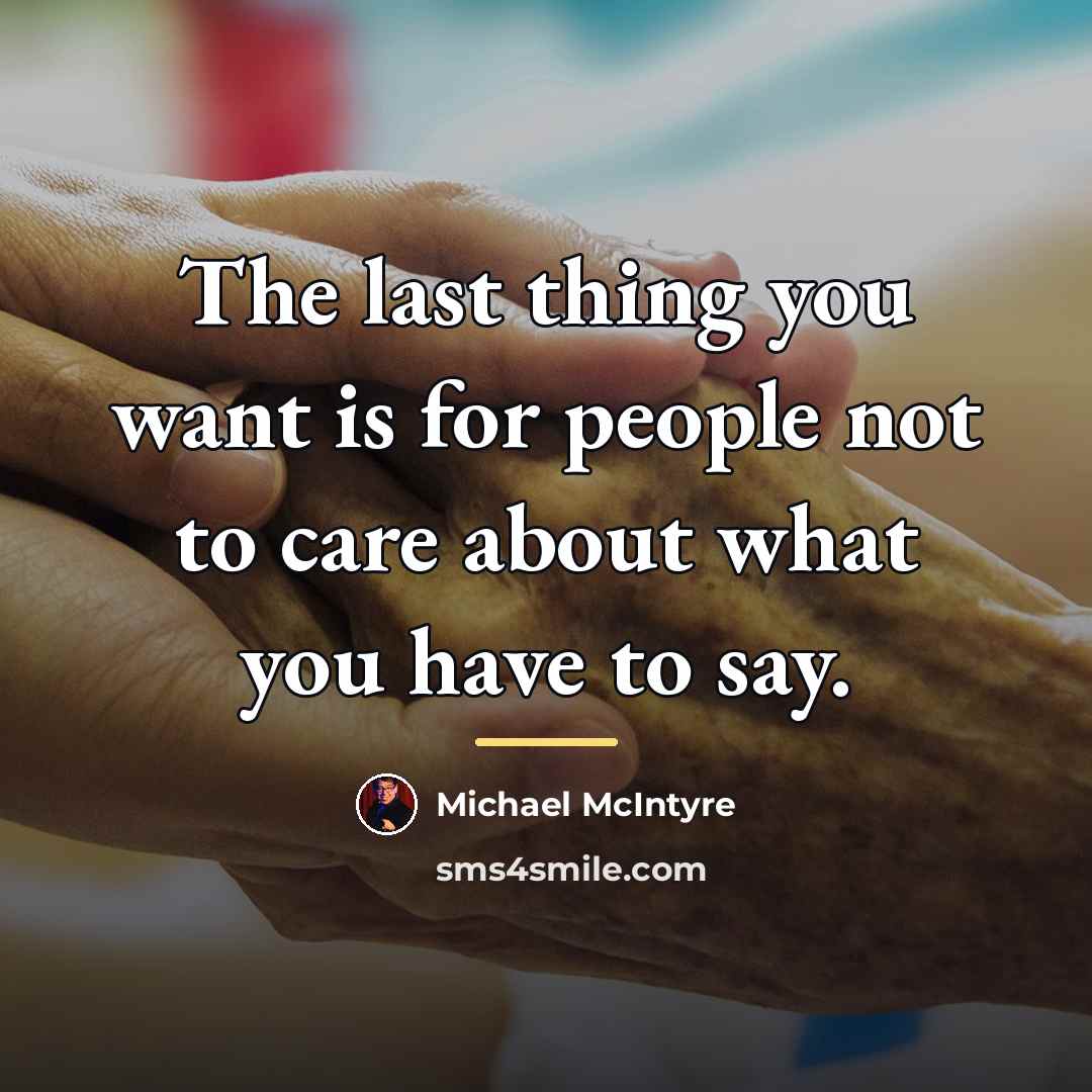 “The last thing you want is for people not to…” quote by Michael McIntyre