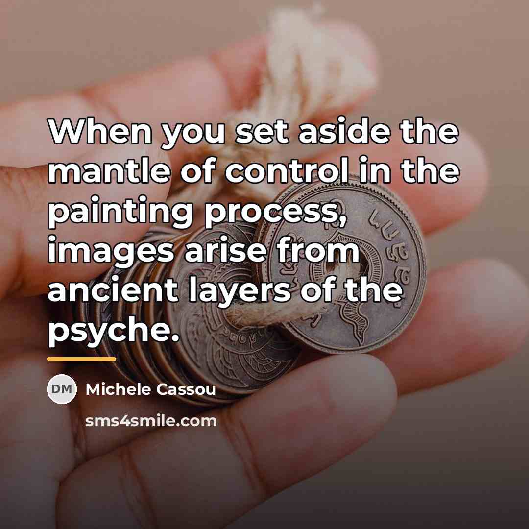 “When you set aside the mantle of control in the…” quote by Michele Cassou
