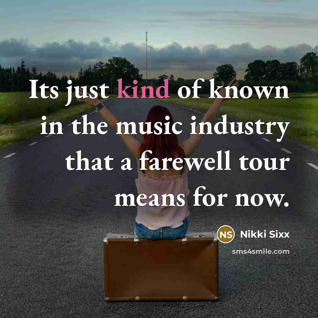“Its just kind of known in the music industry that…” quote by Nikki Sixx