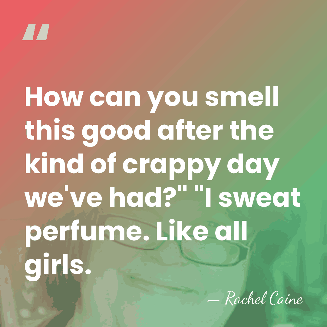 How can you smell this good after the kind of crappy day&hellip; - Rachel Caine